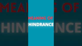 HINDRANCE MEANING  ENGLISH ADVANCED WORDS [upl. by Jessi]