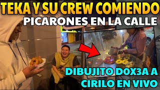 🤣TEKA Y SU CREW 🤣COMIENDO PICARONES EN LA CALLE🤣 DIBUJITO D0X3A A CIRILO EN VIVO DX🤣 [upl. by Erasme]