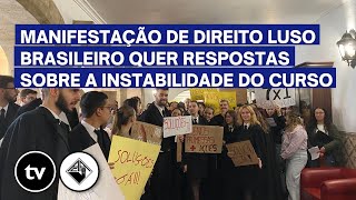 Manifestação de Direito Luso Brasileiro quer respostas sobre a instabilidade do curso [upl. by Ahsila]