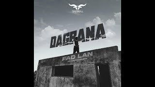 Fad Lan  DAGBANA LYRICS [upl. by Market]