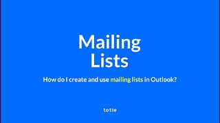 How To Create and Use Mailing Lists in Outlook  totle Tutorials [upl. by Ofori]