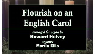 Howard Helvey Flourish on an English Carol Organ [upl. by Darius]