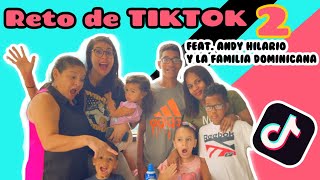 RETO DE TIKTOK 2 Feat ANDY HILARIO Y LA FAMILIA DOMINICANA [upl. by Cis]