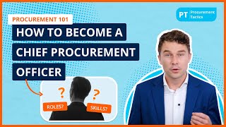 How to Become a Chief Procurement Officer CPO Key Roles amp Skills You Need 🚀 [upl. by Haem536]