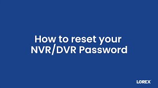 How to Reset Your DVRNVR Password in Minutes  StepbyStep Guide [upl. by Sinnej]