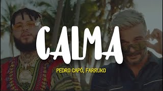 Pedro Capó Farruko  Calma Remix LetraLyrics [upl. by Hough]