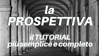 Prospettiva il tutorial più semplice e completo [upl. by Lipsey166]