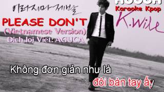 Karaoke Việt Please Dont  Kwill [upl. by Yellek]