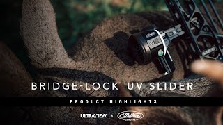 Ultraview X Mathews BridgeLock UV Slider Product Highlights [upl. by Bubb]