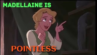 Madellaine is a POINTLESS character Part 1 [upl. by Akinaj15]