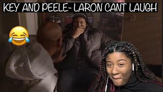 KEY amp PEELE  quotLARON CANT LAUGHquot REACTION [upl. by Fairfax849]