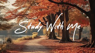 STUDY PLAYLIST 🍁11  Hour Study With Me  POMODOROS  Cozy Autumn Afternoon  DEEP FOCUS MUSIC [upl. by Anidan262]