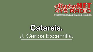 J Carlos Escamilla TEMA Catarsis [upl. by Barling784]