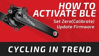 Quarq DZero  How to Activate BLE  Set ZeroCalibrate  Update Firmware [upl. by Adliw]