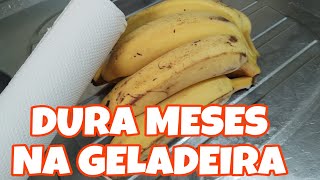 COMO CONSERVAR BANANA MADURA NA GELADEIRA DO JEITO CERTO 🍌DURA MESES 🍌 NÃO FICA ESCURA🍌DICA FÁCIL [upl. by Tilla]