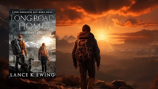 LONG ROAD HOME VOL 1  FREE FullLength Audiobook  Thriller PostApocalyptic audiobook [upl. by Htiduj]