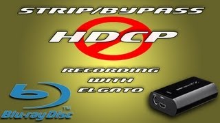 How To StripBypass HDCP  Elgato Game Capture HD Tutorial [upl. by Asare]