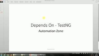 Depends On  TestNG Tutorial 5 [upl. by Assilak804]