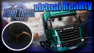 Euro Truck Simulator 2OBS How to Record Gameplay ViveOculus [upl. by Eelyk]