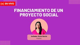 Financiamiento de un proyecto social [upl. by Enaamuj774]