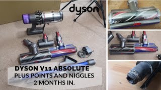 Dyson V11 Absolute Cordless Vacuum Review  2 Months in  Niggles and Plus Points [upl. by Llerrit]