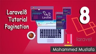 21Laravel 8 Tutorial  Pagination لارافيل 8 [upl. by Vincent]