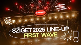 Sziget Festival 2025 │ First wave of acts [upl. by Aurie]