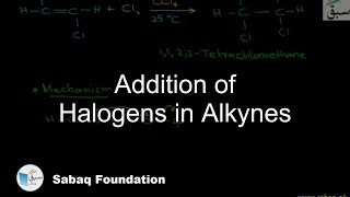 Addition of Halogens in Alkynes Chemistry Lecture  Sabaqpk [upl. by Zurn]