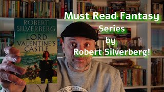 Must Read Fantasy Series by Robert Silverberg Review of quotLord Valentines Castlequot [upl. by Neumeyer]