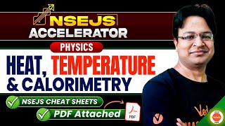 Heat Temperature amp Calorimetry  NSEJS Accelerator  Most Important Topics  NSEJS 2024  Vikas Sir [upl. by Ellenij]