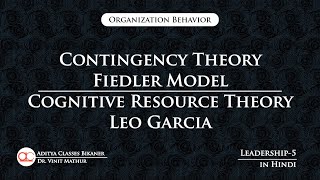 Leadership5 Contingency Theory  Fiedler Model  Cognitive Resource Theory  Leo Garcia in Hindi [upl. by Seroled]