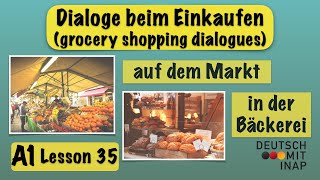 A1 German lesson 35  Dialoge beim Einkaufen  Shopping dialogues  Lebensmittel einkaufen [upl. by Enilrem776]