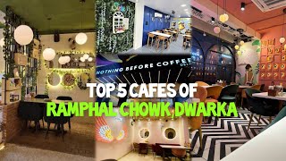 5 Must Visit Cafes in Ramphal Chowk Sector 7 Dwarka Delhi  5 Must Visit Cafes in Dwarka [upl. by Naeerb]