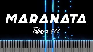 Maranata  Tabara 477  Instrumental Pian  Negativ Pian  Tutorial [upl. by Horlacher]