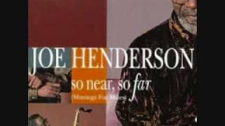 Joe Henderson  Flamenco Sketches [upl. by Nirmak]