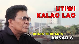 Lagu Bugis Paling Dicari UTIWI KALAO LAO  Ansar S  Official Music Video GUMBANG SWARATA [upl. by Ananna]