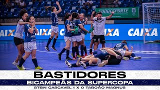 BASTIDORES  FINAL DA SUPERCOPA  STEIN CASCAVEL X TABOÃO MAGNUS [upl. by Nileuqaj]