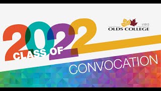 Olds College Convocation Class of 2022 [upl. by Ynove]