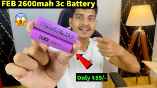 FEB 2600mah 3c battery vs DMEGC 2600mah 3c  battery lithium Electronicsproject99 [upl. by Beck]