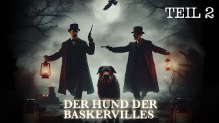 Hörspiel Sherlock Holmes  Der Hund der Baskervilles Teil 2 [upl. by Kev]