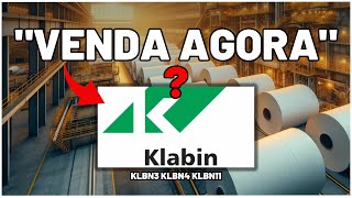 KLABIN Empresa Rebaixada e Quedas nas Cotações Hora de Comprar ou Vender as Ações KLBN4 e KLBN11 [upl. by Constantino]