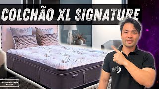 REVIEW COLCHÃO XL SIGNATURE 🛏️✨ [upl. by Alur631]