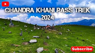 CHANDRAKHANI PASS TREK 2024 [upl. by Winfred430]