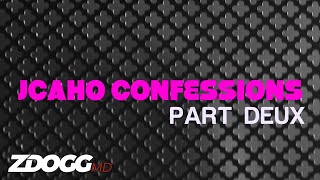 JCAHO Confessions Part Deux  ZDoggMDcom [upl. by Birdt]