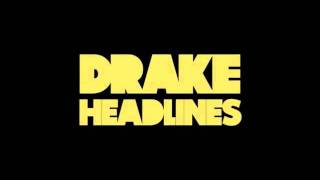 Drake  Headlines [upl. by Ardnoyek]