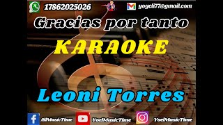 GRACIAS POR TANTO Leoni Torres Karaoke Tema Original  Coros [upl. by Pasquale736]