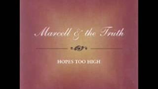 Maybe Im Not the Man  Marcell and The Truth [upl. by Jehovah457]