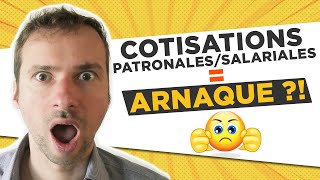 Cotisations patronales  salariales  Arnaque [upl. by Ryun]