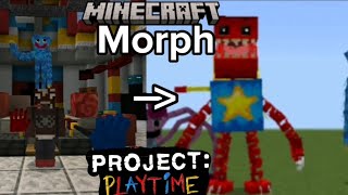 PROJECT PLAYTIME Morph In Minecraft  Project Playtime Addon  Poppy Playtime [upl. by Megan40]