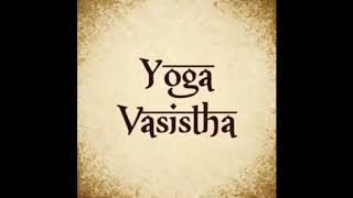 Yoga Vasistha Sara  Part 1  Advaita Vedanta  Ramana Maharshi [upl. by Joselow]